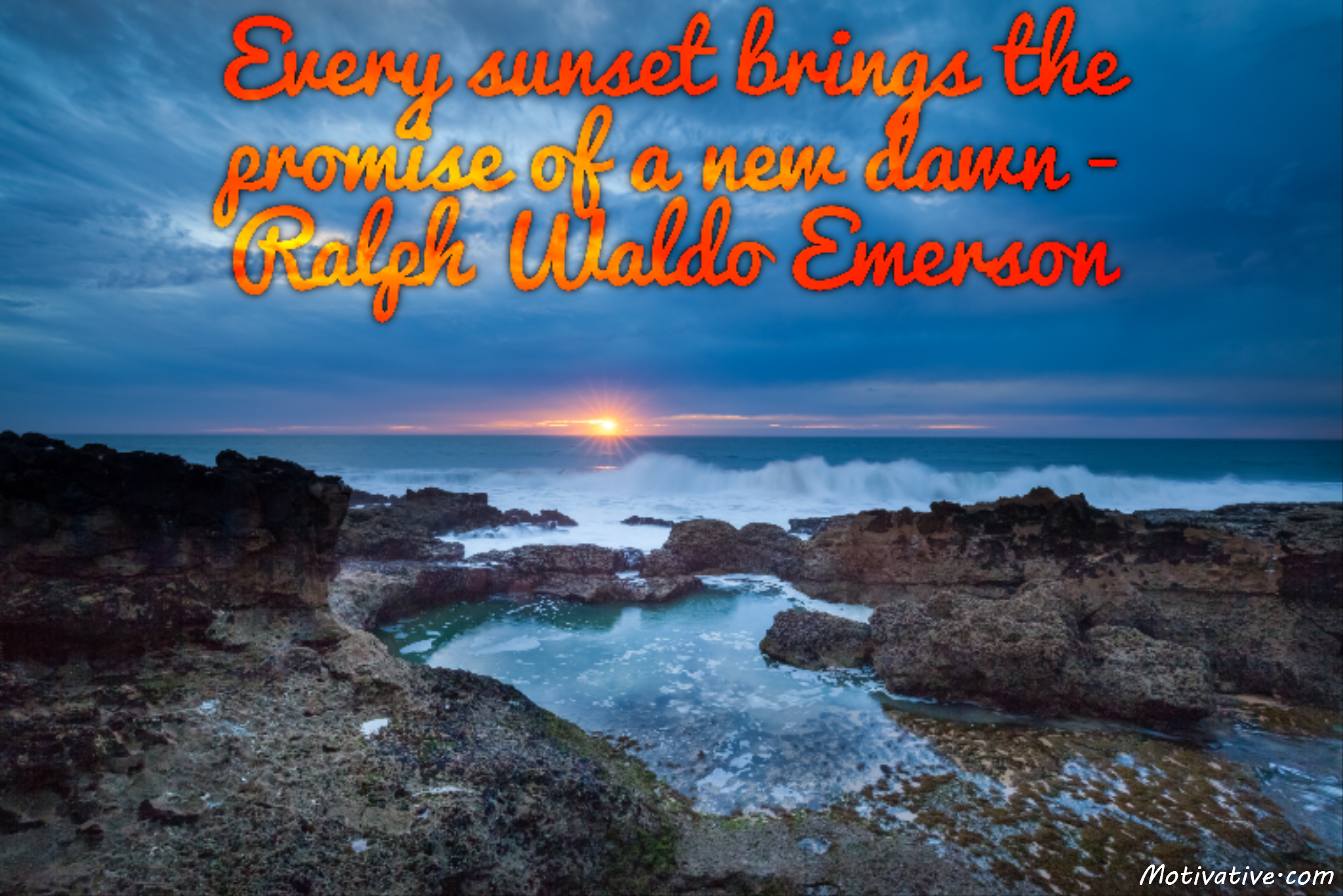 Every sunset brings the promise of a new dawn – Ralph Waldo Emerson